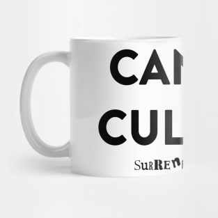Cancel (all) Culture Mug